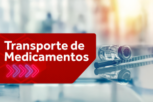 Transporte de Medicamentos e Insumos Farmacêuticos